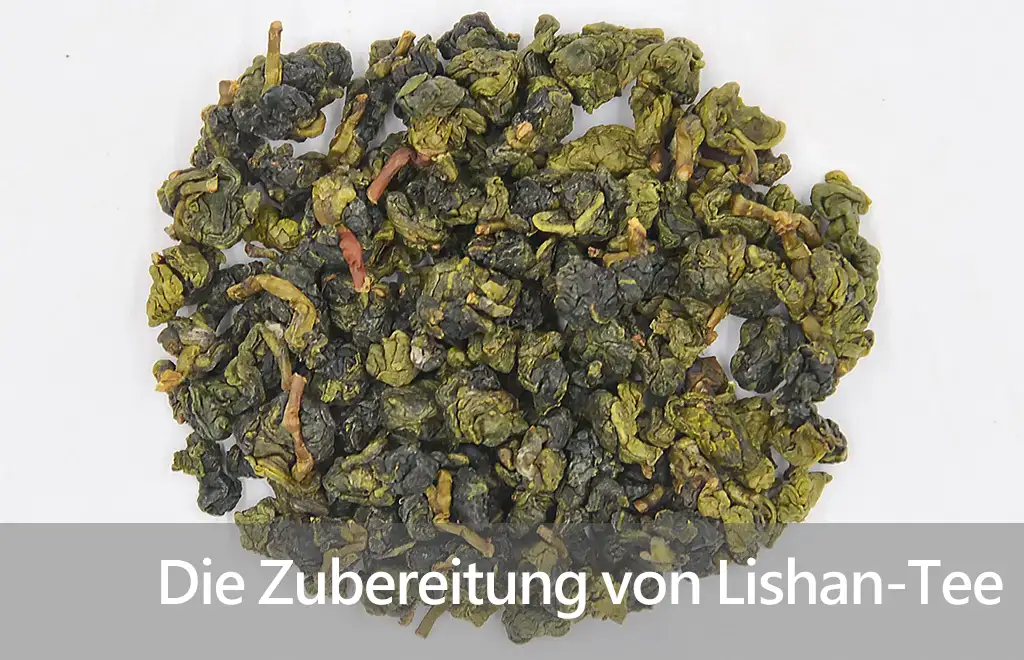 Die Zubereitung von Lishan-Tee